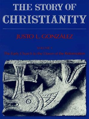 the story of christianity gonzalez